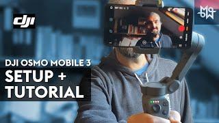 DJI Osmo Mobile 3 SETUP & TUTORIAL