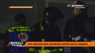 Toko Aksesoris Mobil dan Bengkel Motor Hangus Terbakar - Kompas TV Pontianak