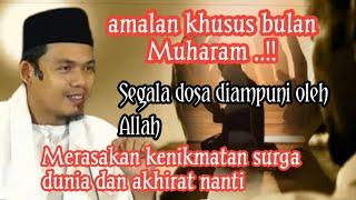 AMALAN KHUSUS BULAN MUHARAM  BUYA ARRAZY HASYIM