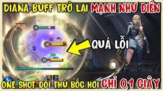 TỐC CHIẾN  DIANA Quá Kinh Dị Sau Khi Buff Dồn Dame Bốc Hơi Chưa Đến 1 Giây