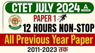 CTET PREVIOUS YEAR QUESTION PAPER  CTET PAPER 1 MARATHON 2024 By Teachers Adda247