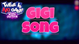 GiGi song  There Is No Game Wrong Dimension