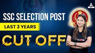 SSC Selection Post Previous Year Cut off  SSC Phase 10 Cut off