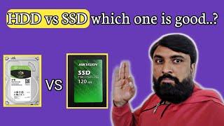 Which one is good HDD vs SSD