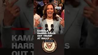 Kamala Harris calls out Trump at rally