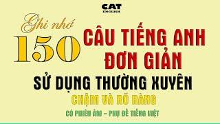 Ghi nhớ 150 câu Tiếng anh đơn giản sử dụng thường xuyên