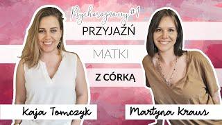 To nie dobry pomysł by córka przyjaźniła się z matką  PsychoRozmowy#1 Koleżanki porozmawiajmy