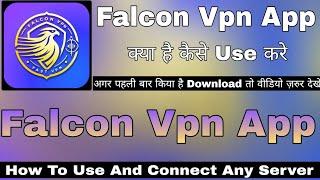 Falcon Vpn App Kaise Use Kare  How To Use Falcon Vpn App  Falcon Vpn App Review  Falcon Vpn