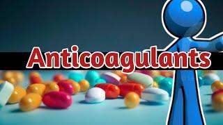 Anticoagulants  Cardiovascular Drugs  Pharmacology