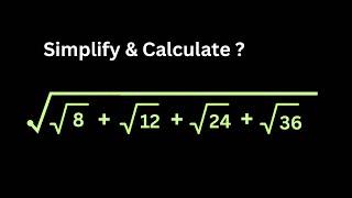 Nice Square Root Math problem  Simplify & Calculate