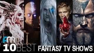 Top 10 Best Fantasy TV Shows Of All Time  Fantasy TV Series On Netflix Prime Video HBO Max