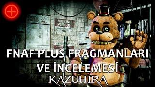 FNAF PLUS FRAGMANLARINI İZLEDİM  FNAF PLUS İNCELEMESİ