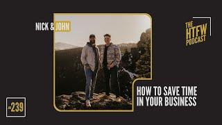 How To Save Time In Your Business  How To Film Weddings Podcast 239