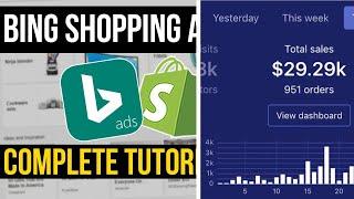 COMPLETE Bing Shopping ADs Tutorial 2022  Shopify Guide Easy Tips
