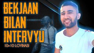 BEKJAAN BILAN OCHIQ SUHBAT 10+10 LOYIHASI