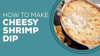 Blast from the Past Cheesy Shrimp Dip Recipe  Easy Appetizer Recipes for Parties