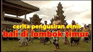 Why is there no Balinese Ethnicity in East Lombok History of Lombok