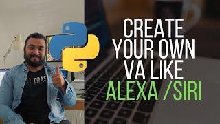 How to create your own AlexaSiri with Python