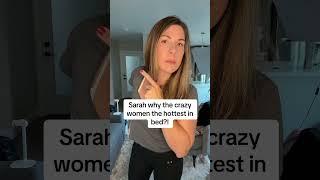 Why are CRAZY WOMEN the hottest in bed