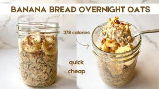 Banana Bread Overnight Oats  Easy Meal Prep Breakfast Idea