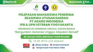  Pelepasan Mahasiswa Beasiswa Utusan Daerah PT Adaro Indonesia IPB dan UPN Veteran Yogyakarta