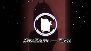 Alma Zarza — Tutu  Lirik Lagu Tutu