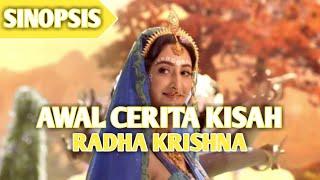 AWAL CERITA KISAH RADHA KRISHNA  SINOPSIS