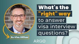 Ex-Visa Officer explains the right way to answer Visa Interview questions