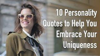 10 Personality Quotes to Help You Embrace Your Uniqueness