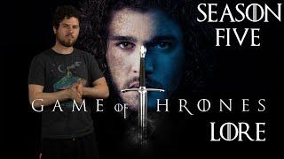 Game of Thrones Season 5 Lore Reaction