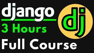 Python Django Full Course for Beginners  Complete All-in-One Tutorial  3 Hours