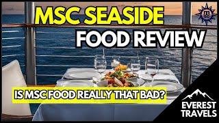 Food Review  MSC Seaside