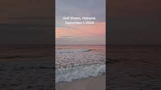 Gulf Shores Alabama #Sunrise 9-1-24 #gulfshores #alabamabeaches #gulfshoresalabama #gulfcoast #beach