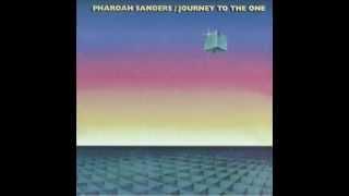 Pharoah Sanders - Youve Got To Have Freedom