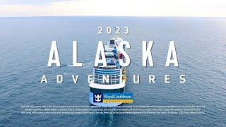 Royal Caribbean  Alaska’s Boldest Adventure 2023