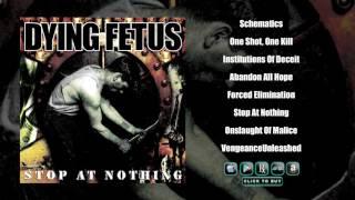 DYING FETUS - Stop At Nothing Full Album Stream