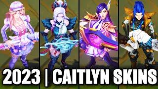 ALL CAITLYN SKINS SPOTLIGHT 2023  League of Legends