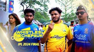 An Anbuden Finale to remember - Whistles From Chepauk - KKRvSRH  IPL2024