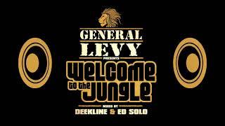 Welcome to the Jungle Album mix by General Levy Ed Solo & Deekline