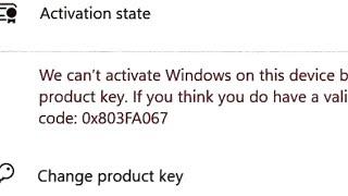 How To Activate Microsoft Windows 11 Pro Error Code 0x803FA067