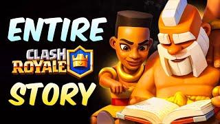 The ENTIRE Lore of Clash Royale