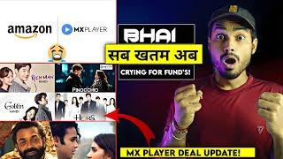 MX PLAYER  Ohh God..CRYING FOR FUNDS Ab Kya Hoga  Mx Player Deal Update  Amazon & Mx Player