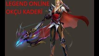 Legend Online Bilinmeyen OKÇU KADER DİZİLİMİ
