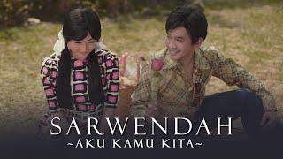 SARWENDAH - AKU KAMU KITA Official Music Video
