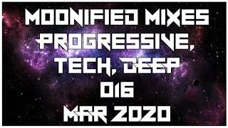 Moonified Progressive Tech and Deep Mix 016 March 2020
