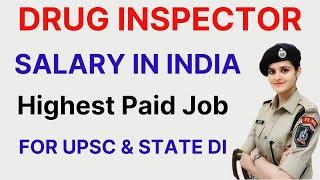 Drug Inspector Salary 2024  Perks Salary Structure Allowances  UPSC & State Drug Inspector