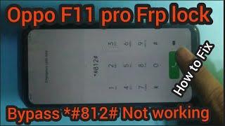 Oppo F11  F11 Pro CPH-1969 Frp lock Bypass without pc *#812# Trick not Working How to Fix