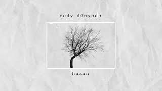 rody dünyada - Hazan Official Lyrics Video