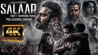 Salaar Part 2 Shouryanga Parvam  FULL HINDI DUBBED Movie 4K HD Facts  Prabhas  ShrutiPrithviraj
