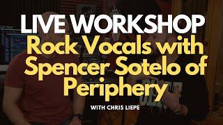 LIVE WORKSHOP - Rock Vocals with Spencer Sotelo of Periphery